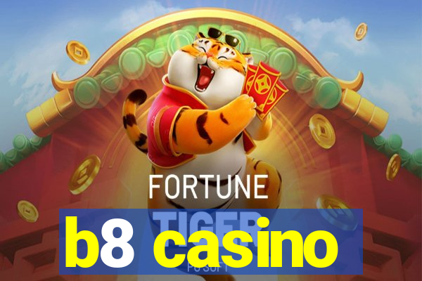 b8 casino